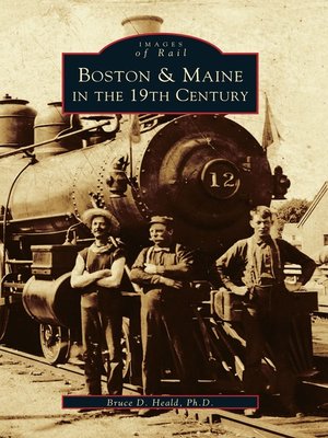 Boston & Maine in the 19th Century - ebook